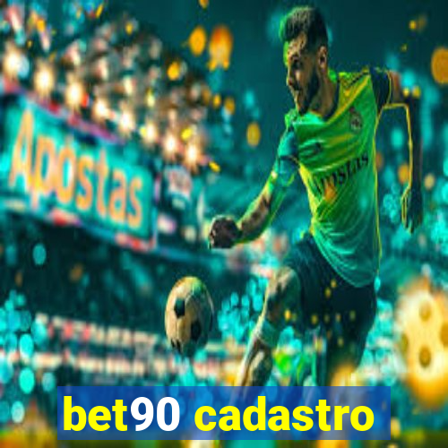 bet90 cadastro